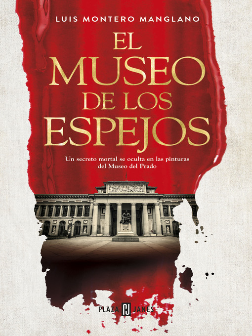 Title details for El museo de los espejos by Luis Montero Manglano - Available